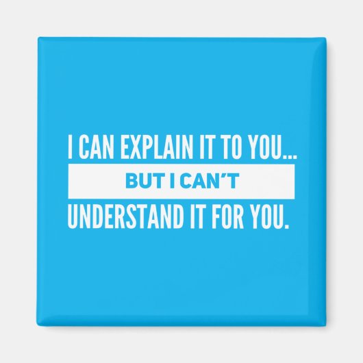 I Can Explain Magneet (Voorkant)