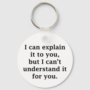 I Can Explain Sleutelhanger