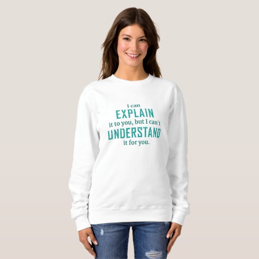 I Can Explain Trui (Voorkant volledig)