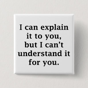 I Can Explain Vierkante Button 5,1 Cm