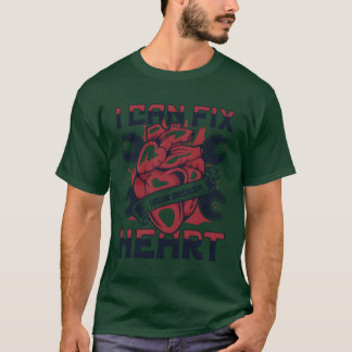 I Can Fi Your Broken Heart Carechnician Auto frien T-shirt