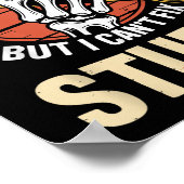 I Can Fix A Lot Of Things But I Can't Fix Stud Fat Poster (Hoek)