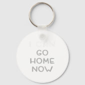 I Can Go Home Now Motivational Workout  Sleutelhanger (Voorkant)