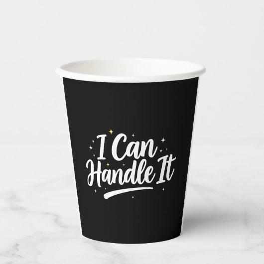 I Can Handle It" 8oz Paper Cups Papieren Bekers (Voorkant)