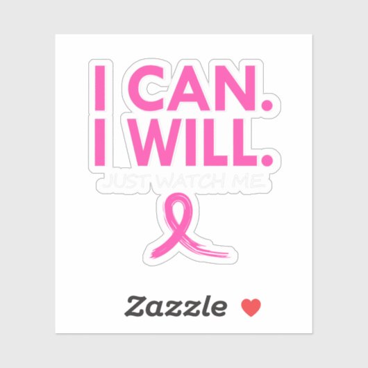 I Can & I Will Beat Breast Cancer Warrior Just Wat Sticker (Vel)