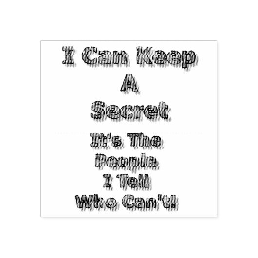 I Can Keep A Secret Rubberstempel (Afrduk)