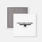 I Can Land A Plane Funny Lot Aviation Quote  Magneet (Voorkant / Achterkant)