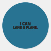 I Can Land A Plane Tee  Ronde Sticker (Voorkant)