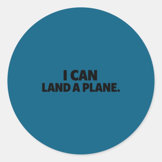 I Can Land A Plane Tee  Ronde Sticker (Voorkant)