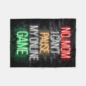 I Can Not Pause My Online Game Fleece Deken (Voorkant (Horizontaal))