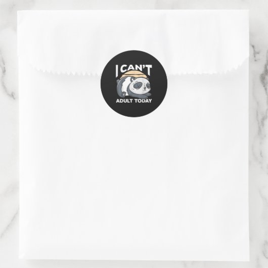 I Can’t Adult Today  Ronde Sticker (Tas)