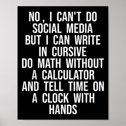 I Can’t Do Social Media But I Can Write In Cursive Poster (Voorkant)