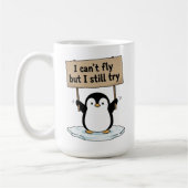 “I can’t fly but I still try” cute penguin Koffiemok (Links)