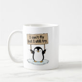 “I can’t fly but I still try” cute penguin Koffiemok (Links)
