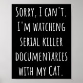 I Can’t I’m Watching Serial Killer Doentaries With Poster (Voorkant)