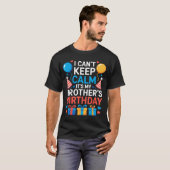 I Can’t Keep Calm It’s My Brother’s Birthday Famil T-shirt (Voorkant volledig)