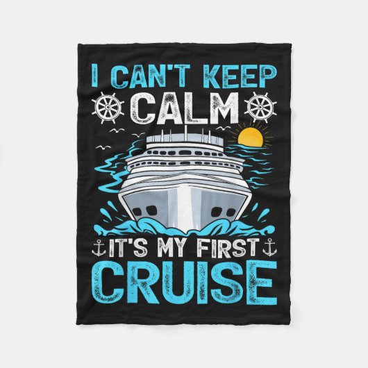 I Can’t Keep Calm It’s My First Cruise Cruising  Fleece Deken (Voorkant)