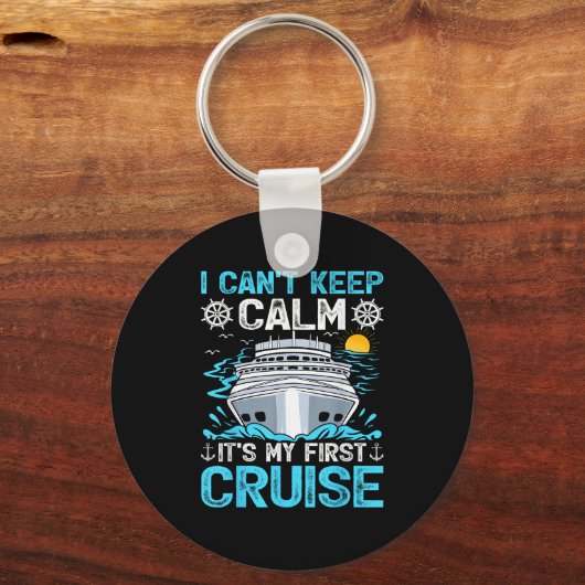 I Can’t Keep Calm It’s My First Cruise Cruising  Sleutelhanger (Voorkant)
