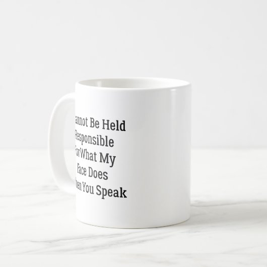 I Cannot Be Held Responsible For What My Face Does Koffiemok (Voorkant links)