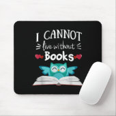 I Cannot Live Without Books Owl Muismat (Met muis)