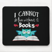I Cannot Live Without Books Owl Muismat (Voorkant)