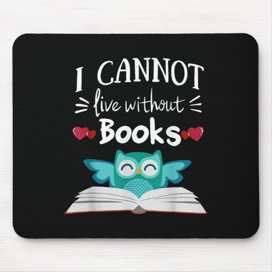 I Cannot Live Without Books Owl Muismat (Voorkant)