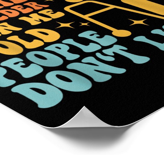 I Can't Argue With My Boyfriend He's Older Than Me Poster (Hoek)