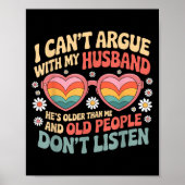 I Can't Argue With My Husband He's Older Than Me  Poster (Voorkant)