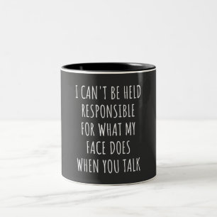 i can't be held responsible for what my face does tweekleurige koffiemok