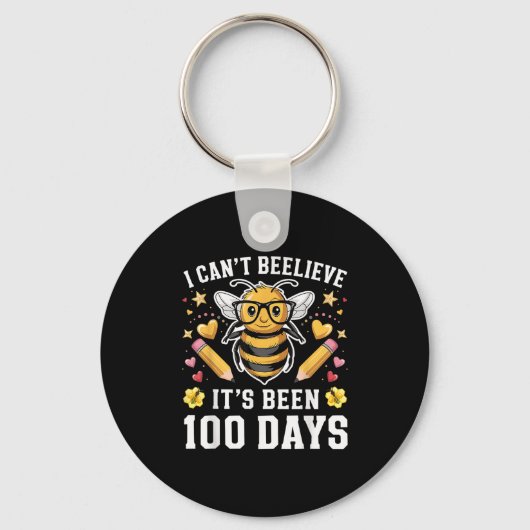 I Can't Believe Its Been 100 Days Funny Bee 100th Sleutelhanger (Voorkant)