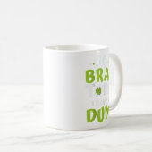 I Can't Brain Today, I Have The Dumb Funny  Koffiemok (Voorkant rechts)