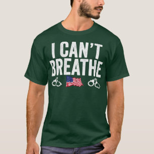 I Cant Breathe Awareness Racism Protest T-shirt