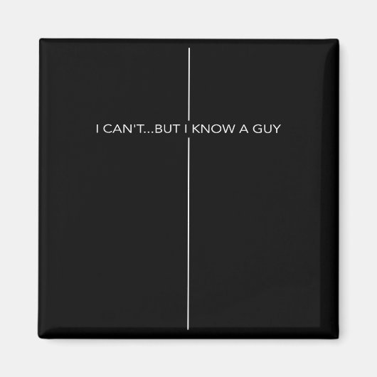 I Can't But I Know A Guy Cross Christian Jesus Fai Magneet (Voorkant)