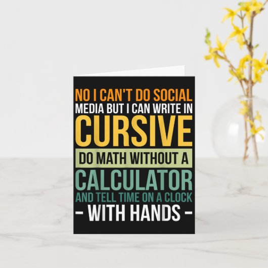 I Can't Do Social Media But I Can Write In Cursive Kaart (Gele Bloem)