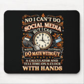 I Can't Do Social Media But I Can Write In Cursive Muismat (Voorkant)