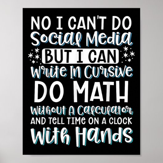 I Can't Do Social Media But I Can Write In Cursive Poster (Voorkant)