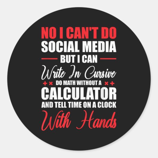 I Can't Do Social Media But I Can Write In Cursive Ronde Sticker (Voorkant)
