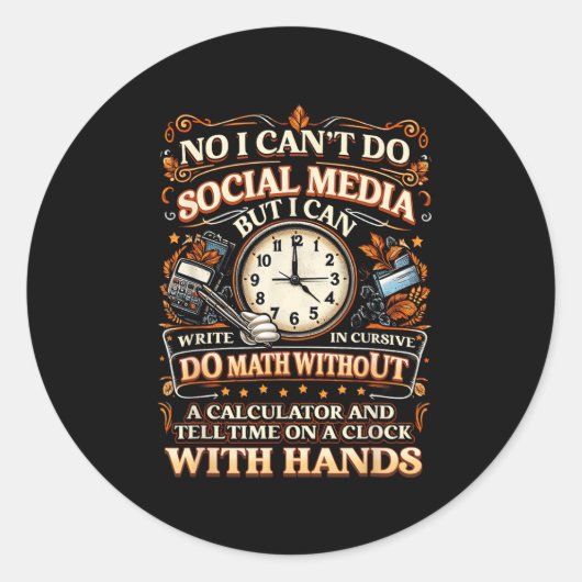 I Can't Do Social Media But I Can Write In Cursive Ronde Sticker (Voorkant)