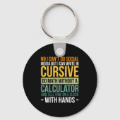 I Can't Do Social Media But I Can Write In Cursive Sleutelhanger (Voorkant)