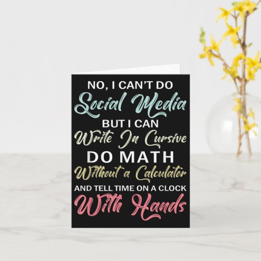 I Can't Do Social Media Funny Sarcastic Humor For Kaart (Gele Bloem)