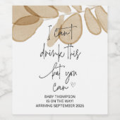 I Can't Drink This You Can Pregnancy Announcement  Wijn Etiket (Enkel label)