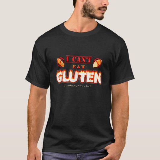 I Cant Eat Gluten It Makes My Tummy Hurt T-shirt (Voorkant)