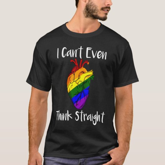I Cant Even Think Straight LGBT Pride Gay Lesbian  T-shirt (Voorkant)