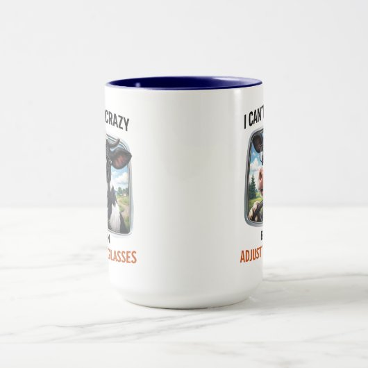 I Can't Fix Crazy but I Adjust Your Glasses Mok (Midden)