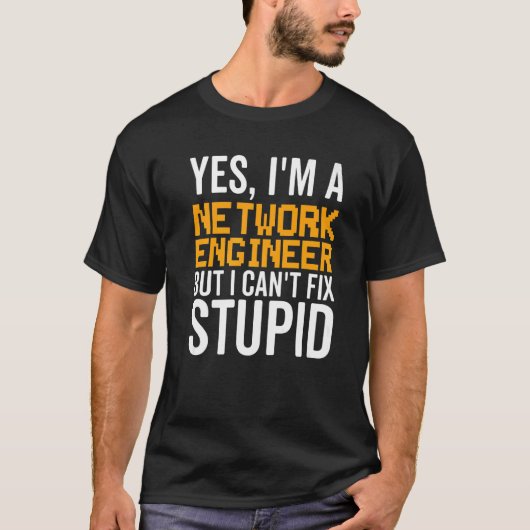 I Can't Fix Stupid - Funny Network Engineer Premiu T-shirt (Voorkant)