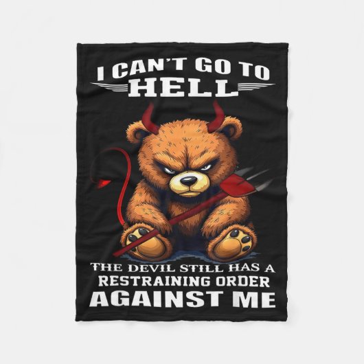 I Can't Go To Hell The Devil Still Has A Restraini Fleece Deken (Voorkant)