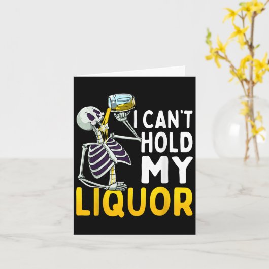 I Cant Hold My Liquor Funny Halloween Skeleton Dri Kaart (Gele Bloem)