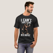 I Can't I Have Plans With Bigfoot Funny Sasquatch  T-shirt (Voorkant volledig)
