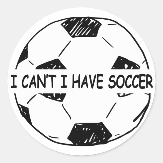 I Can't I Have Soccer Ronde Sticker (Voorkant)