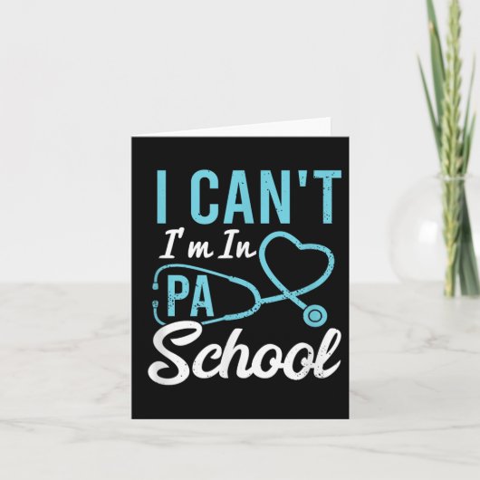 I Cant Im In Pa School Physician Istant Students  Kaart (Voorkant)